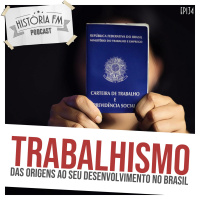 134 Trabalhismo: das origens ao seu desenvolvimento no Brasil
