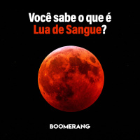 T14E8: Você sabe o que é Lua de Sangue?