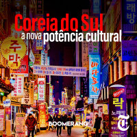 T6E1: Coreia do Sul, a nova potência cultural