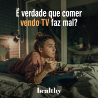T12E20: É verdade que comer vendo TV faz mal? 