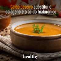 T12E9: Caldo caseiro substitui o colágeno e o ácido hialurônico