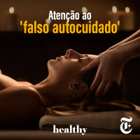 T9E9: Atenção ao falso autocuidado