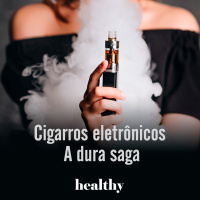T1E1: Cigarros eletrônicos - A dura saga