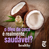 T4E6: O óleo de coco é realmente saudável?