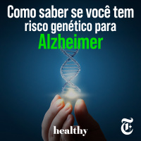 T8E15: Como saber se você tem risco genético para Alzheimer