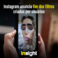 T18E9: Instagram anuncia fim dos filtros criados por usuários