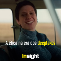 T14E11: A ética na era dos deepfakes 