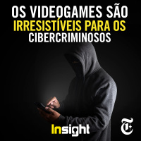 T12E14: Os videogames são irresistíveis para os cibercriminosos