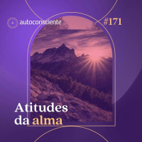 171. Atitudes da alma