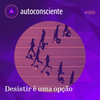 95. Desistir é uma opção