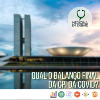 Qual o balanço final da CPI da Covid?