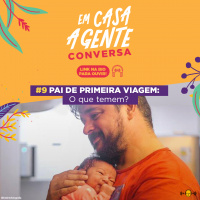 S1 Ep9: Pai de primeira viagem: do que temem?