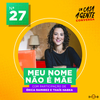 S1 Ep27: Meu Nome Não é Mãe.