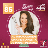 S3 Ep85: Automaquiagem: Uma Ferramenta De Poder Pessoal