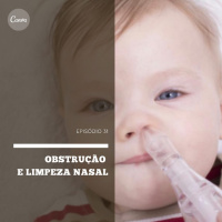 Obstrução e limpeza nasal | Pediatracast | #EP31