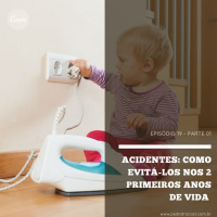 Acidentes: Como evitá-los nos 2 primeiros anos de vida | PediatraCast | #EP19