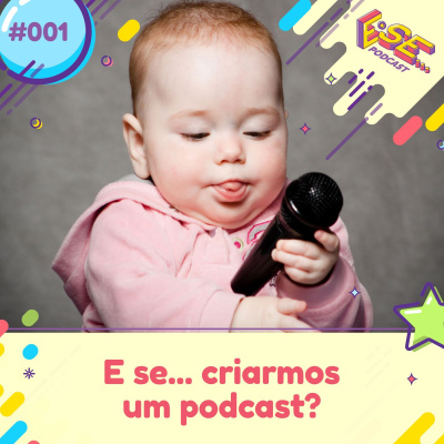 E se ... podcast