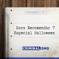 42. Bora Recomendar 7 - Especial Halloween