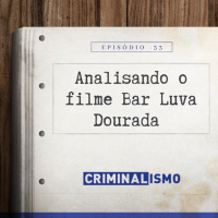 33. Analisando o Filme Bar Luva Dourada