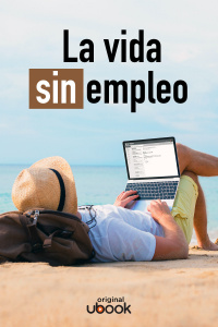 La vida sin empleo