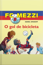Fc Mezzi 3: O Gol De Bicicleta
