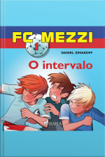 Fc Mezzi 1: O Intervalo