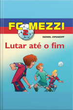 Fc Mezzi 2: Lutar Até O Fim