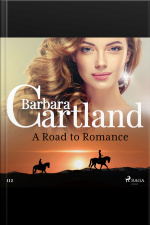 A Road To Romance (barbara Cartland’s Pink Collection 112)