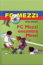 Fc Mezzi 4: Fc Mezzi Encontra Messi