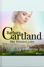 She Wanted Love (barbara Cartlands Pink Collection 103)