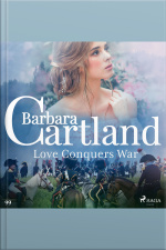 Love Conquers War (barbara Cartlands Pink Collection 99)