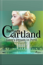 Loves Dream In Peril (barbara Cartlands Pink Collection 106)
