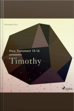 The New Testament 15-16 - Timothy