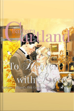 To Heaven With Love (barbara Cartland’s Pink Collection 66)