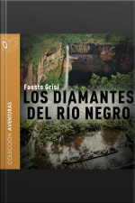 Los Diamantes Del Rio Negro - Dramatizado