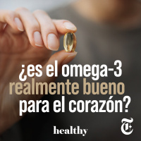Episodio 12: ¿Es el omega-3 realmente bueno para el corazón?