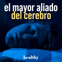 Episodio 7: El mayor aliado del cerebro