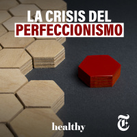 Episodio 58: La crisis del perfeccionismo 