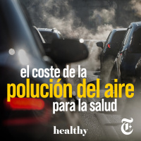 Episodio 29: El coste de la contaminación del aire para la salud