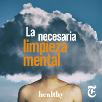 Episodio 56: La necesaria limpieza mental  