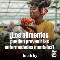Episodio 62: ¿Los alimentos pueden prevenir las enfermedades mentales?