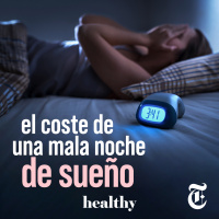 Episodio 44: El costo de una mala noche de sueño