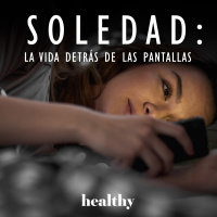 Episodio 01: Soledad, la vida detrás de las pantallas