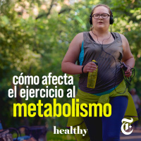 Episodio 46: Cómo afecta el ejercicio al metabolismo
