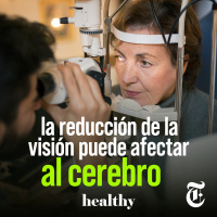 Episodio 36: La reducción de la visión puede afectar al cerebro
