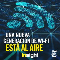 Episodio 62: Una nueva generación de Wi-Fi está al aire