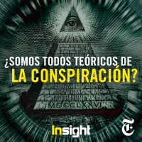 Episodio 18: ¿Somos todos teóricos de la conspiración?