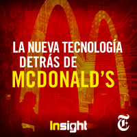 Episodio 42: La nueva tecnología detrás de McDonalds