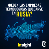 Episodio 92: ¿Deben las empresas tecnológicas quedarse en Rusia? 