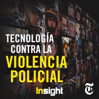 Episodio 44: Tecnología contra la violencia policial